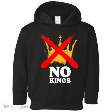 No King Anti-Trump Toddler Hoodie