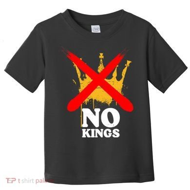No King Anti-Trump Toddler T-Shirt