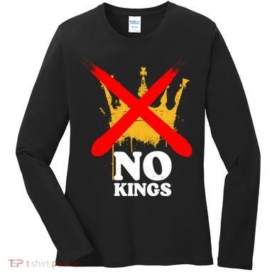 No King Anti-Trump Women's Long Sleeve Shirt