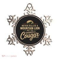 Never Killed A Mountain Lion But Ive Choked A Cougar Ornament thumb 0