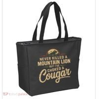 Never Killed A Mountain Lion But Ive Choked A Cougar Tote Bag thumb 2