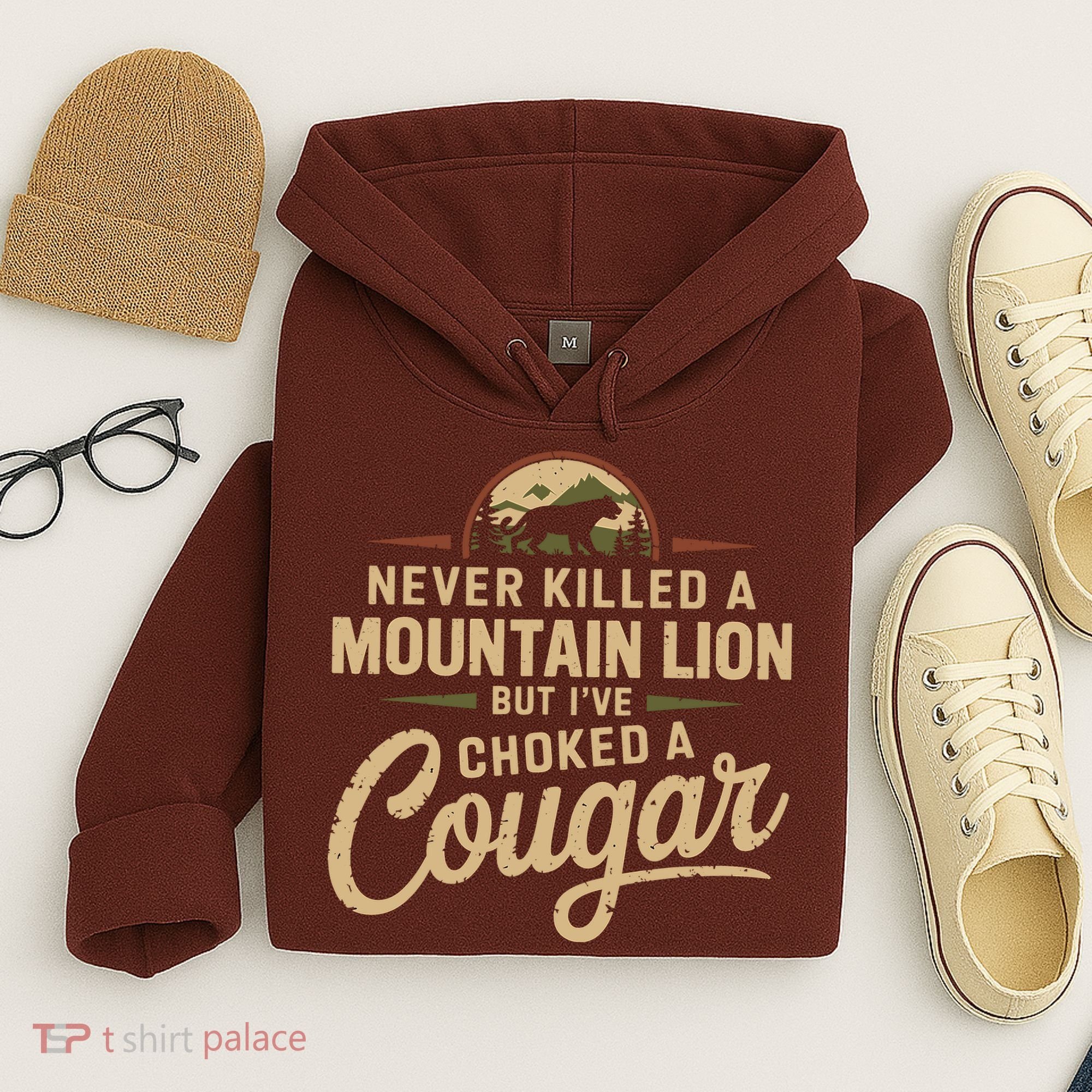 Never Killed A Mountain Lion But Ive Choked A Cougar Hoodie