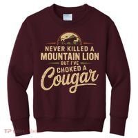 Never Killed A Mountain Lion But Ive Choked A Cougar Kids Sweatshirt thumb 0