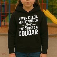 Never Killed A Mountain Lion But I've Choked A Cougar  Kids Hoodie thumb 3