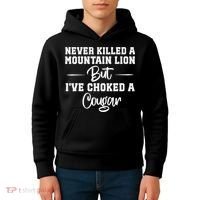Never Killed A Mountain Lion But I've Choked A Cougar  Kids Hoodie thumb 4