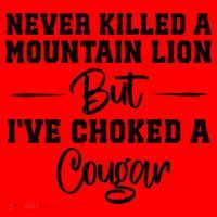 Never Killed A Mountain Lion But I've Choked A Cougar  Santa Hat thumb 1
