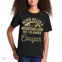 Never Killed A Mountain Lion But I've Choked A Cougar Quote  Kids T-Shirt thumb 2