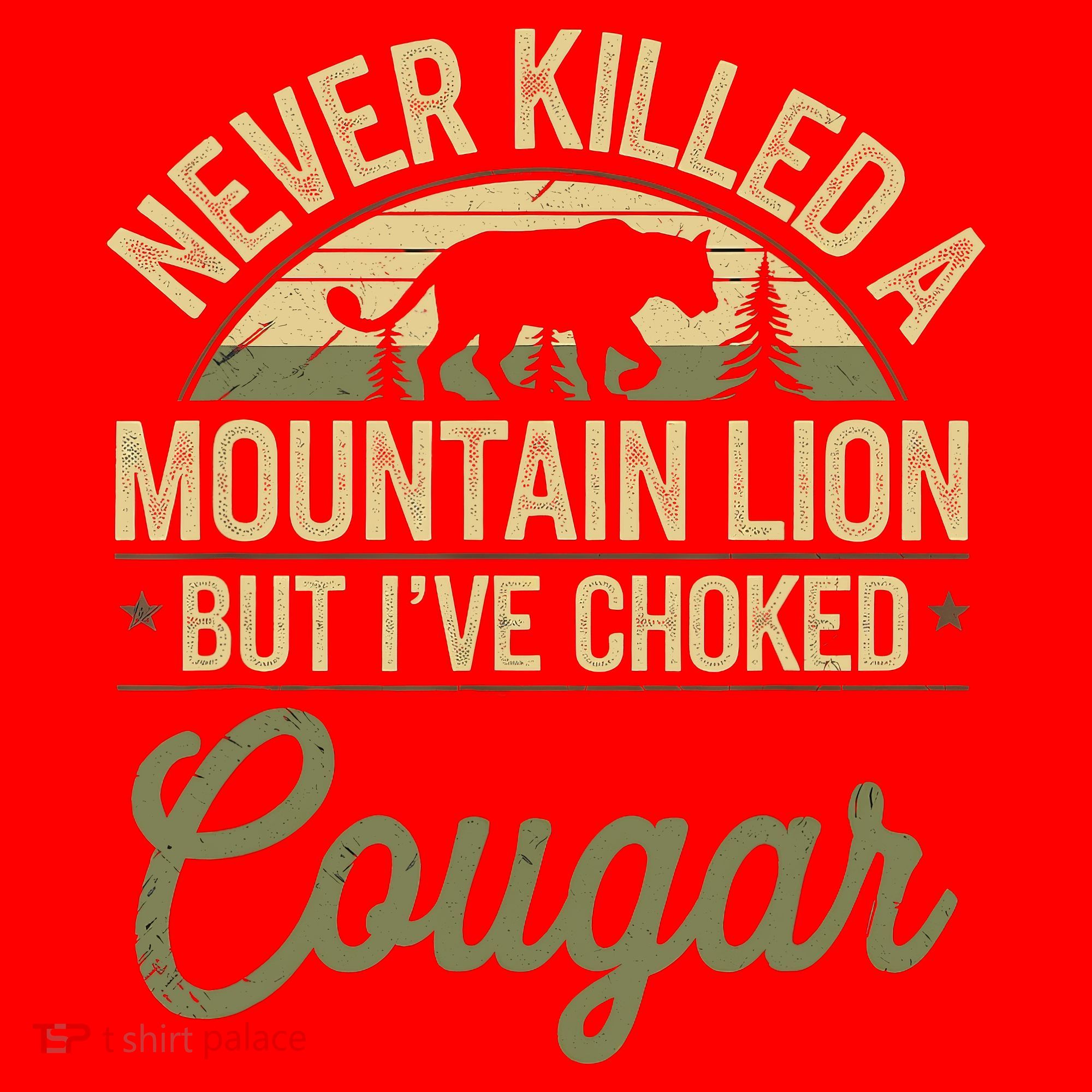 Never Killed A Mountain Lion But I've Choked A Cougar Quote  Santa Hat