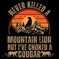 Never Killed A Mountain Lion But I've Choked A Cougar Quotes Coffee Mug thumb 5