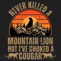 Never Killed A Mountain Lion But I've Choked A Cougar Quotes Hat thumb 2