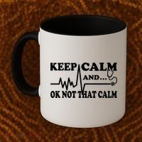 Nurse Keep Calm And Ok Not That Calm Funny Cardiac Nursing Gift Coffee Mug thumb 2