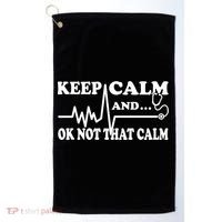 Nurse Keep Calm And Ok Not That Calm Funny Cardiac Nursing Gift Golf Towel thumb 0