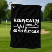 Nurse Keep Calm And Ok Not That Calm Funny Cardiac Nursing Gift Golf Towel thumb 1