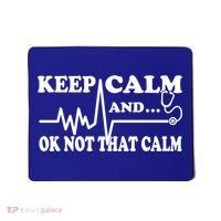 Nurse Keep Calm And Ok Not That Calm Funny Cardiac Nursing Gift Mousepad thumb 0