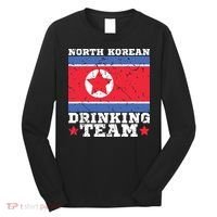 North Korean Drinking Team Funny North Korea Flag Beer Long Sleeve Shirt thumb 0