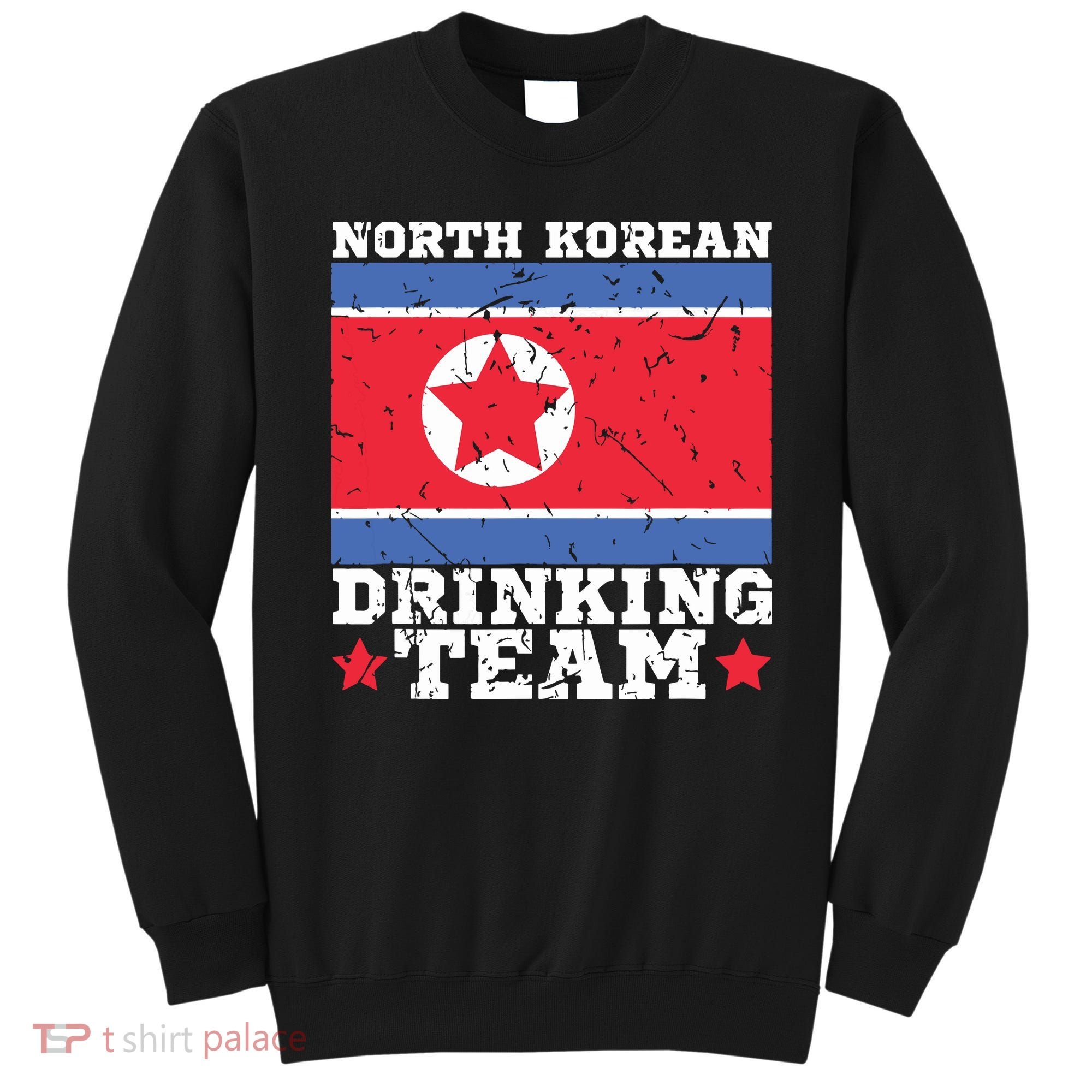 North Korean Drinking Team Funny North Korea Flag Beer Sweatshirt