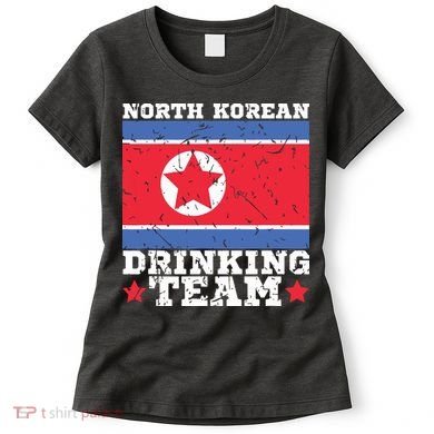North Korean Drinking Team Funny North Korea Flag Beer Women's T-Shirt