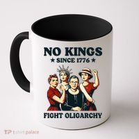 No Kings Fight Oligarchy Coffee Mug thumb 0