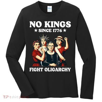 No Kings Fight Oligarchy Women's Long Sleeve Shirt