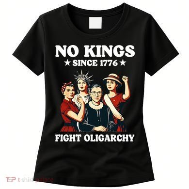 No Kings Fight Oligarchy Women's T-Shirt