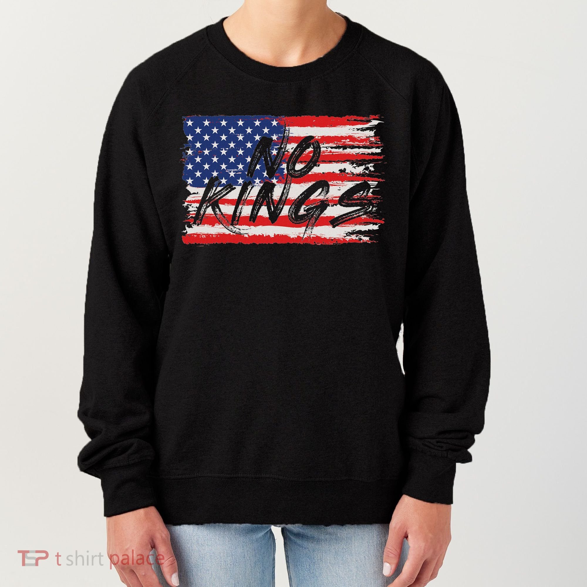 No Kings Flag Proud To Have No Kings Women's Sweatshirt