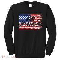 No Kings Flag Proud To Have No Kings Sweatshirt thumb 0