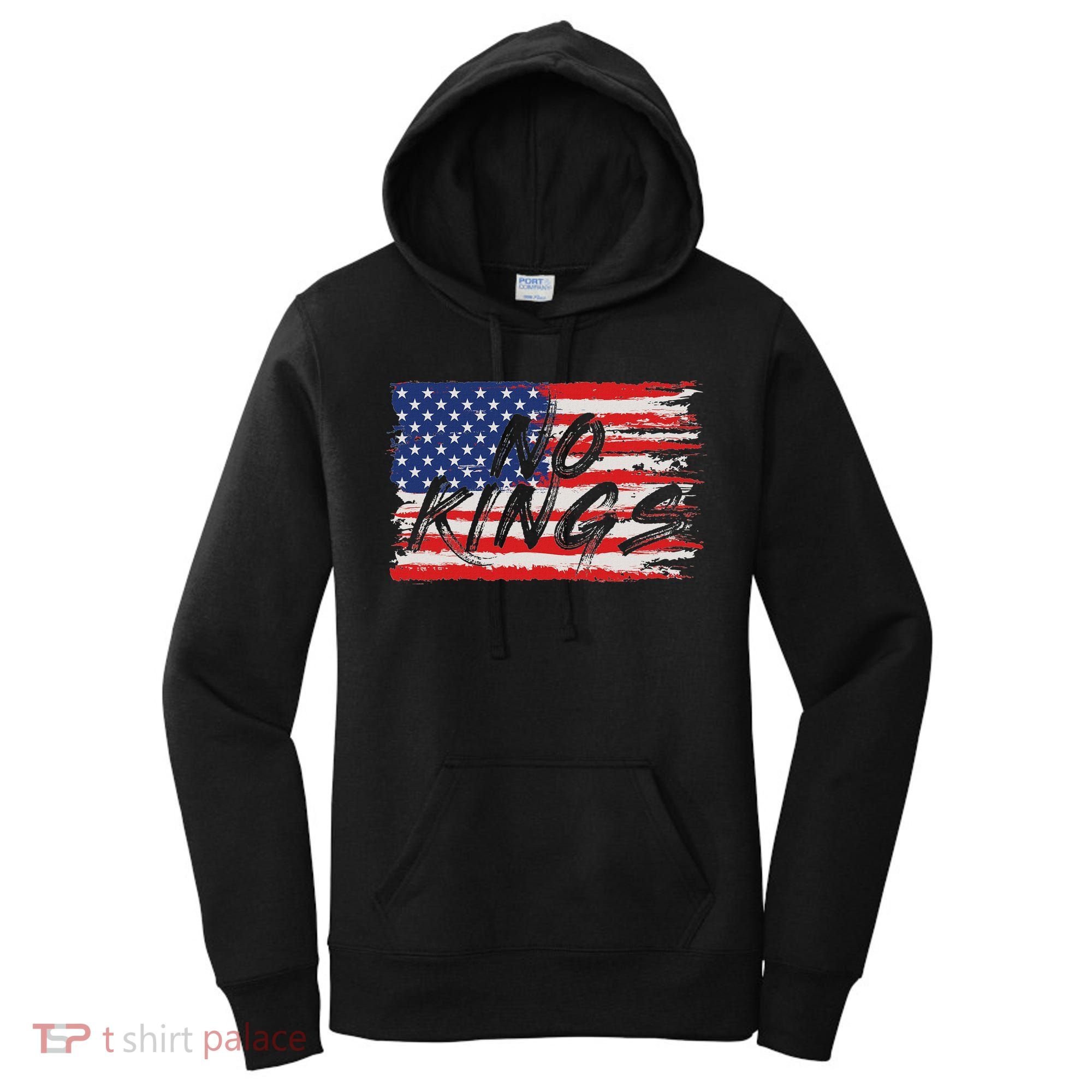 No Kings Flag Proud To Have No Kings Women's Hoodie