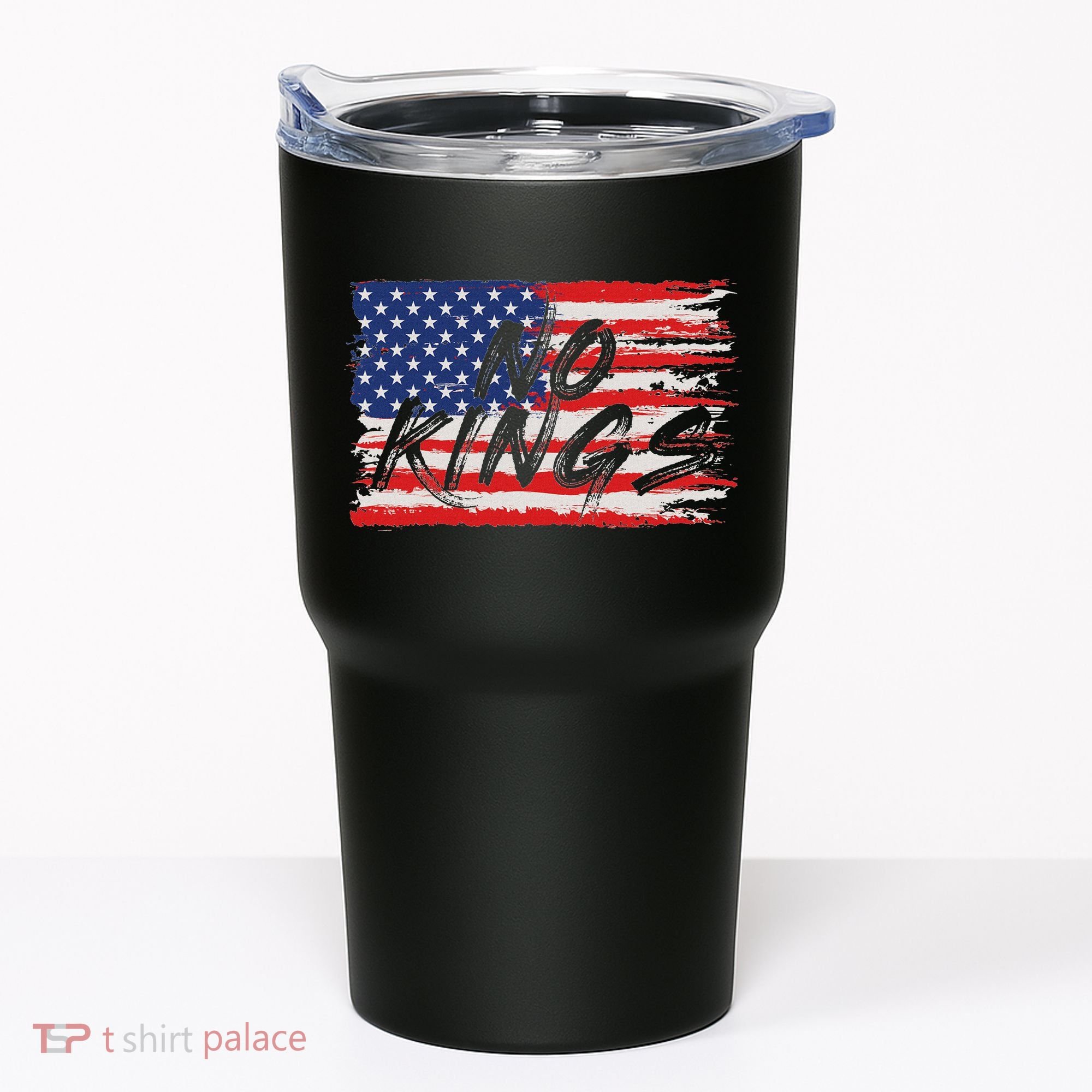 No Kings Flag Proud To Have No Kings Tumbler
