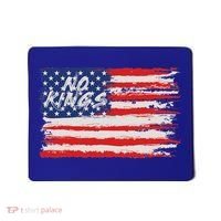 No Kings Flag Proud To Have No Kings Mousepad thumb 0