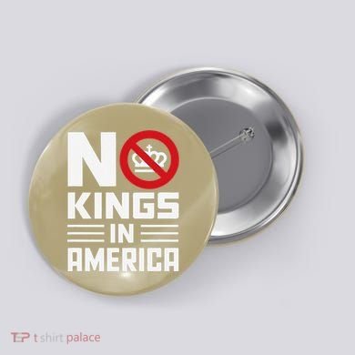 No Kings In America Democracy Usa Protest Button