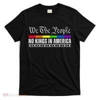 No Kings In America We The People Political T-Shirt thumb 0
