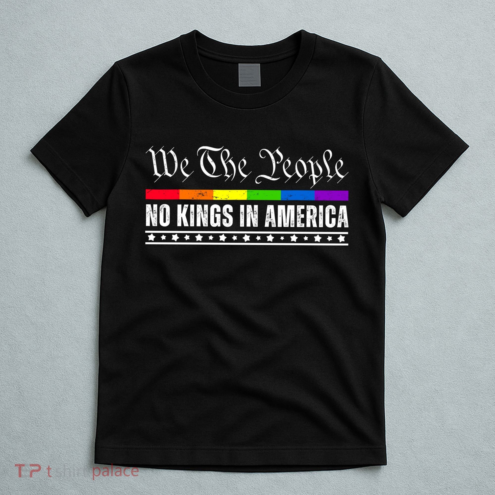 No Kings In America We The People Political T-Shirt