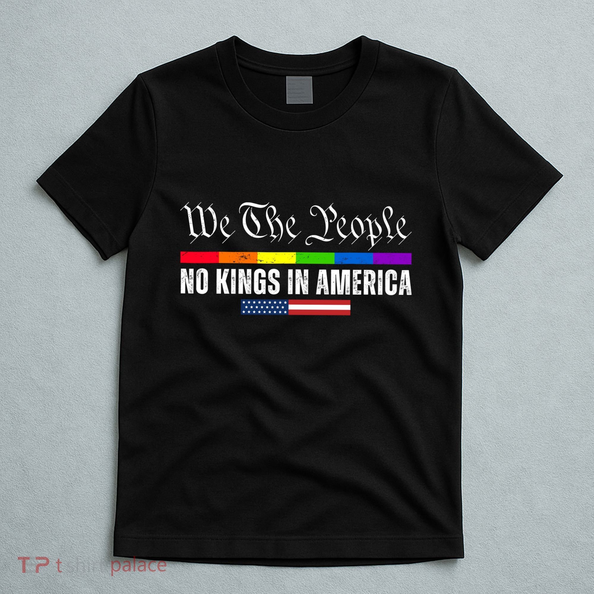 No Kings In America We The People Political T-Shirt