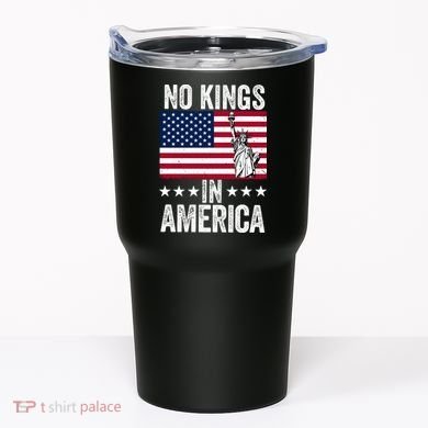 No Kings In America Tumbler