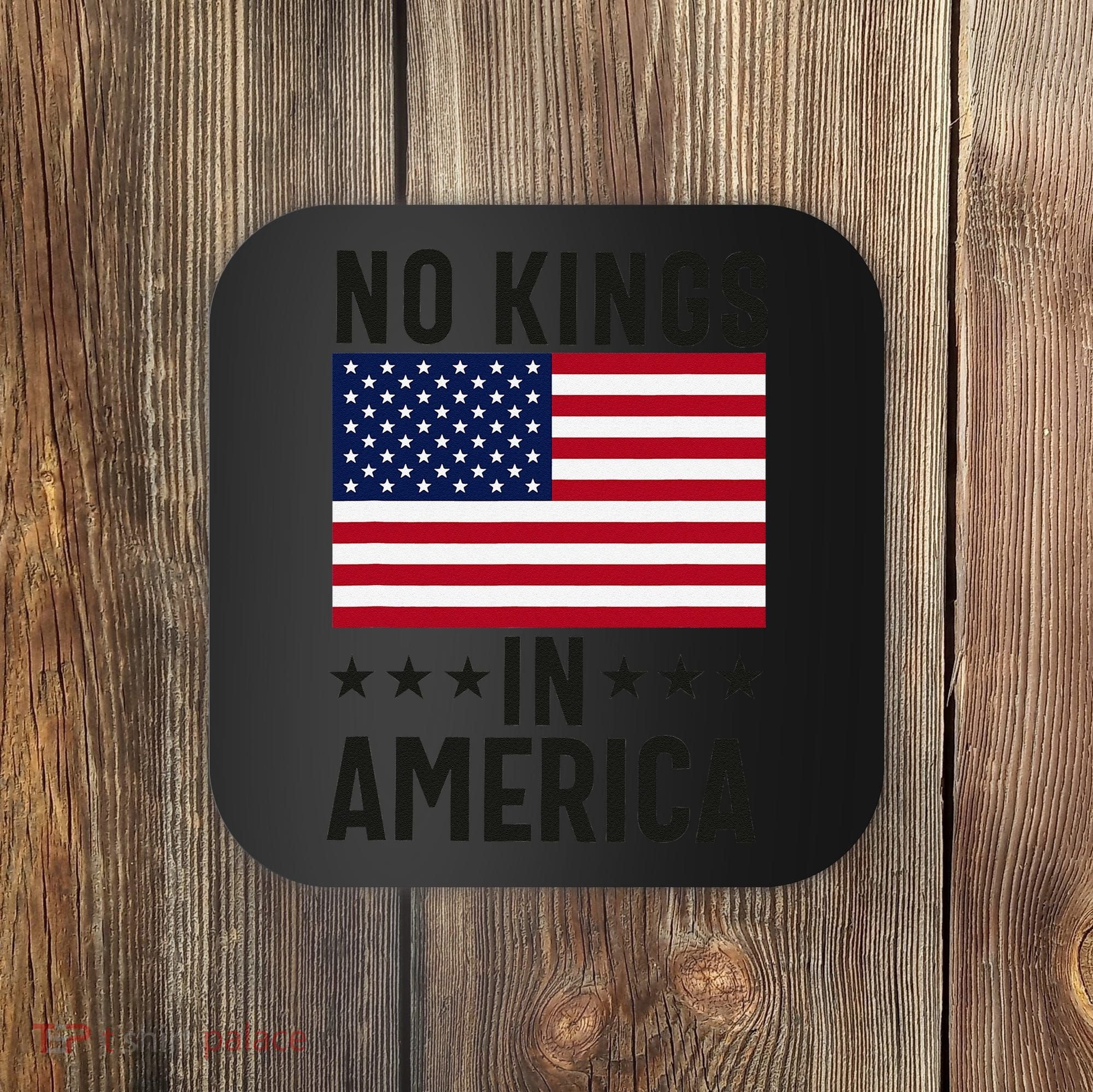 No Kings In America Flag Protest Save Democracy Coaster
