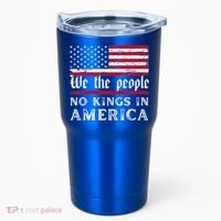 No Kings In America We The People Tumbler thumb 0