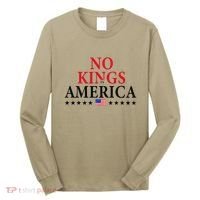 No King In America 45 47 Democracy Usa Independence Saying Long Sleeve Shirt thumb 0