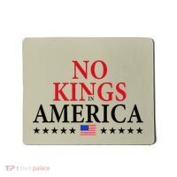 No King In America 45 47 Democracy Usa Independence Saying Mousepad thumb 0