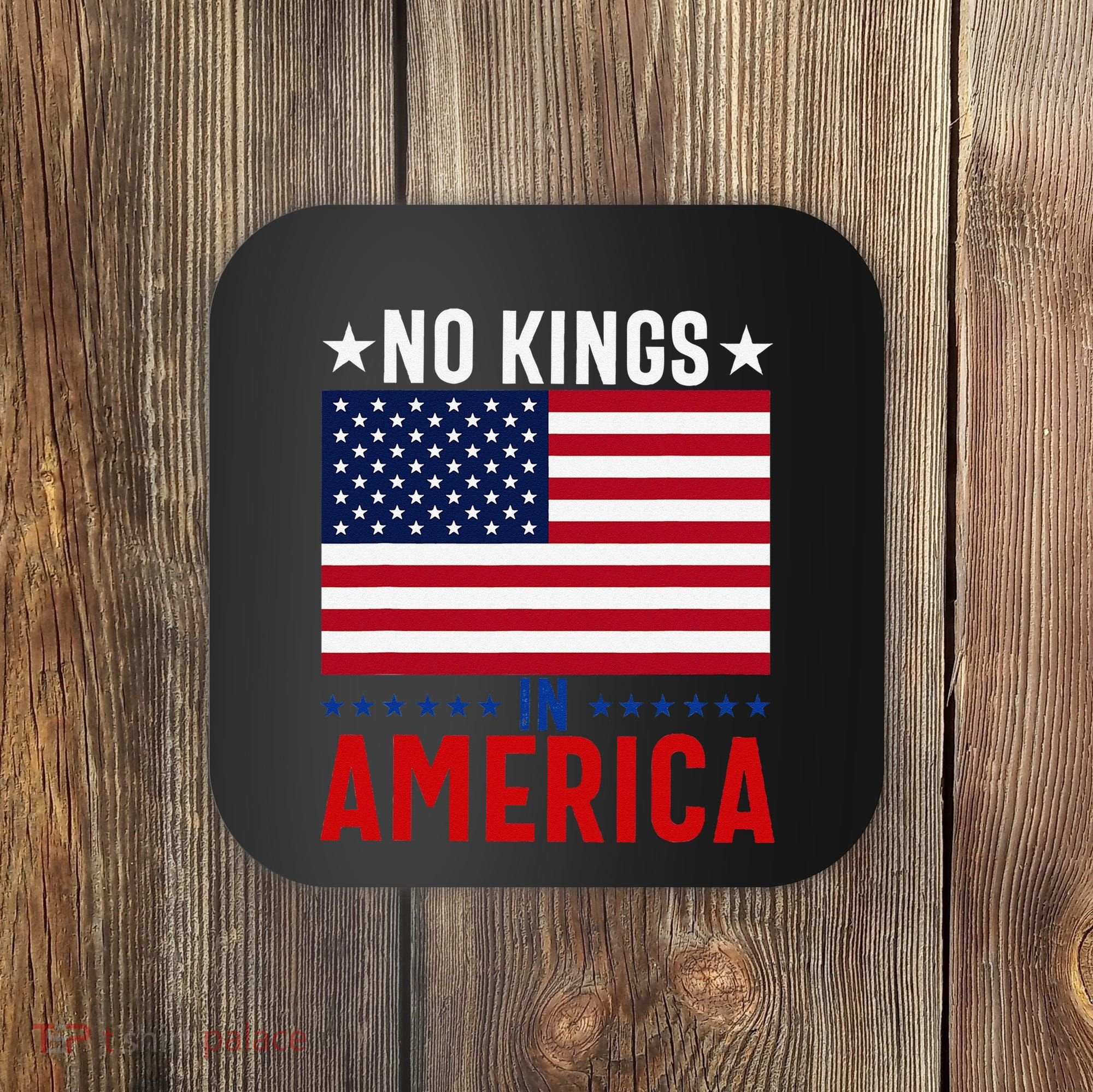 No Kings In America Flag Protest Save Democracy Coaster