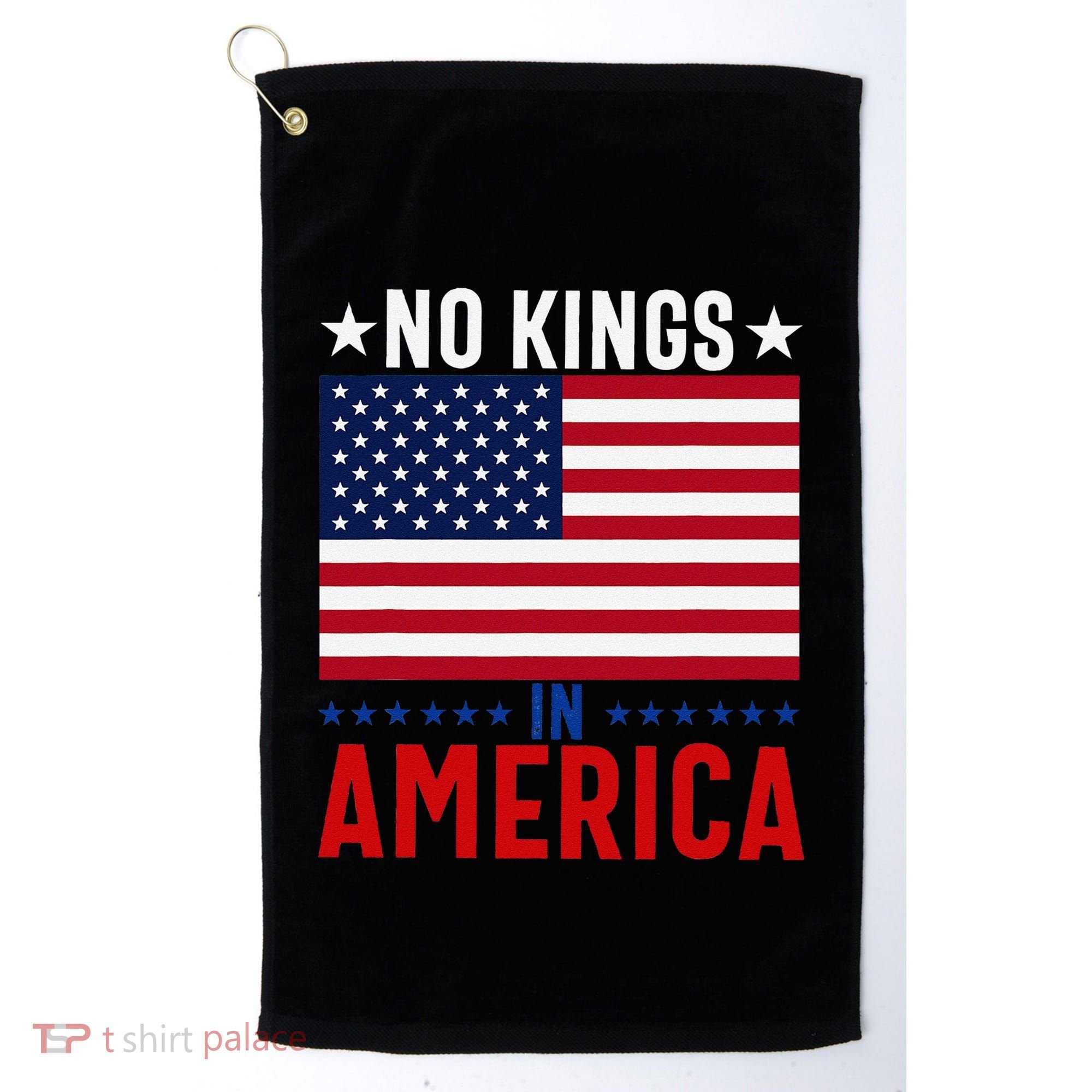 No Kings In America Flag Protest Save Democracy Golf Towel