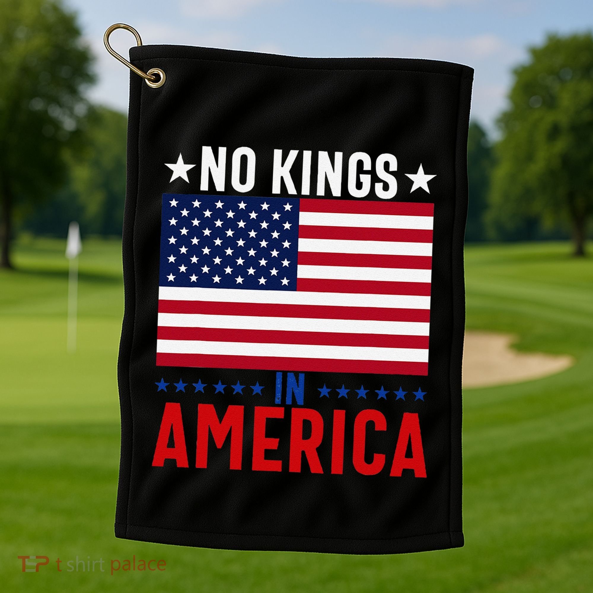 No Kings In America Flag Protest Save Democracy Golf Towel