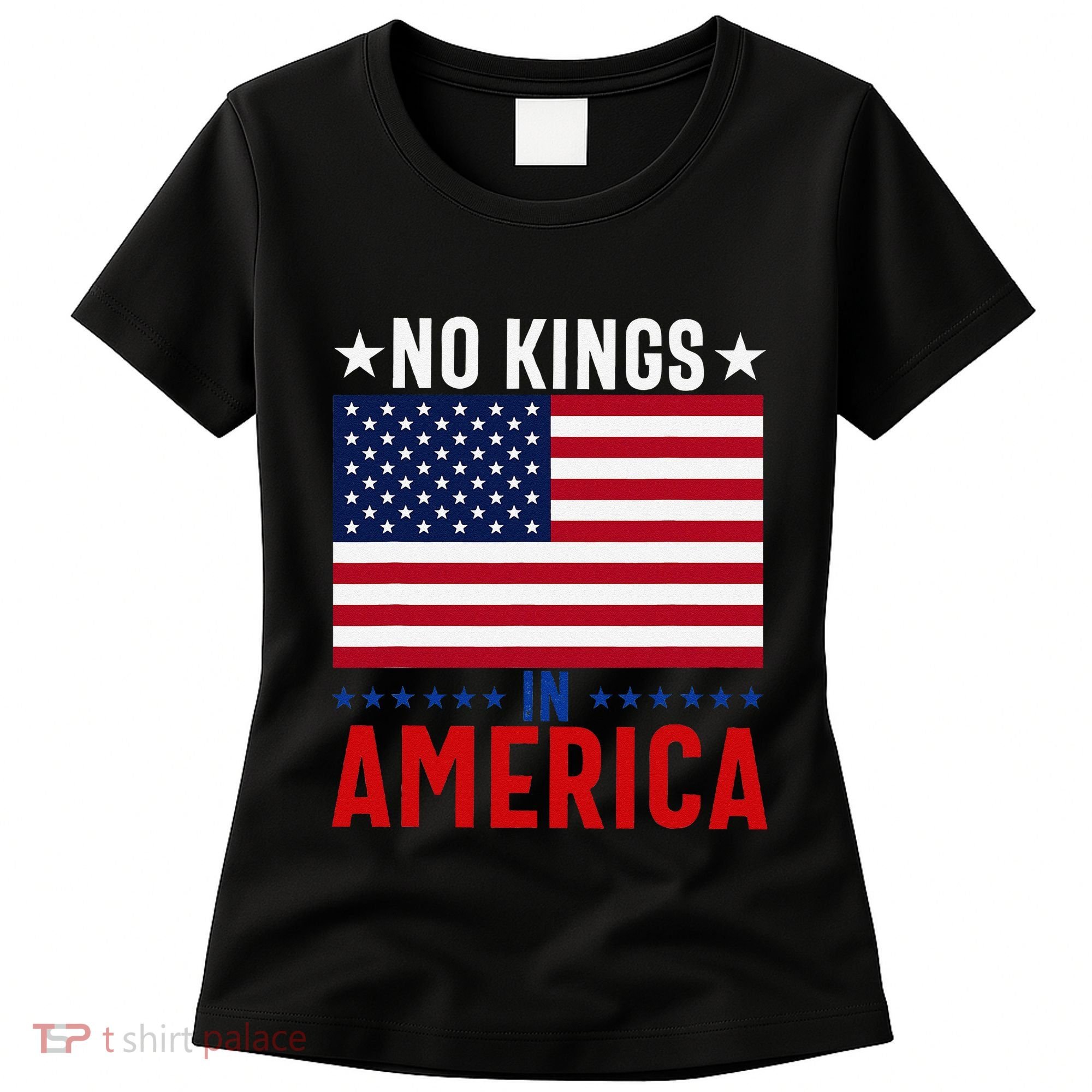 No Kings In America Flag Protest Save Democracy Women's T-Shirt