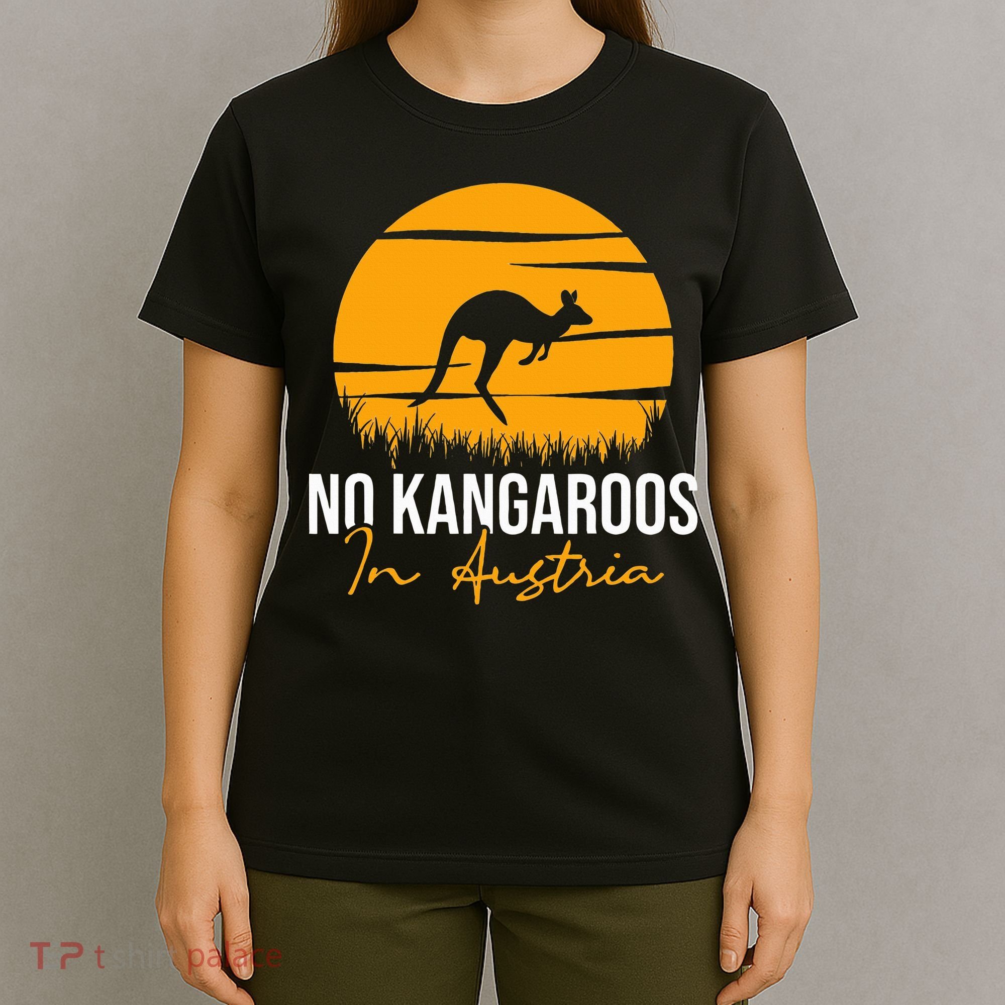 No Kangaroos In Austria Kangaroo Animal Lover Wildlife T-Shirt