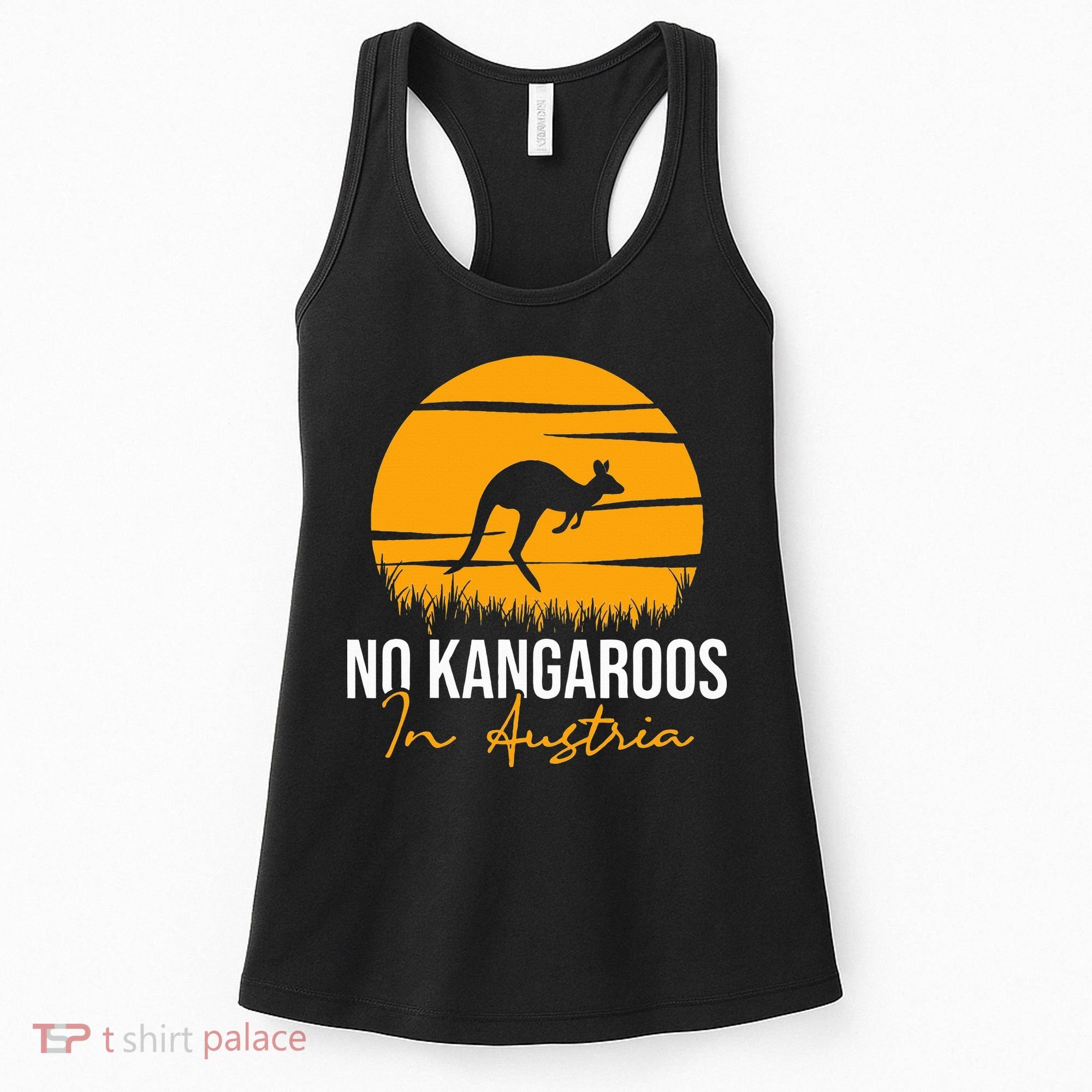 No Kangaroos In Austria Kangaroo Animal Lover Wildlife Women's Tank Top