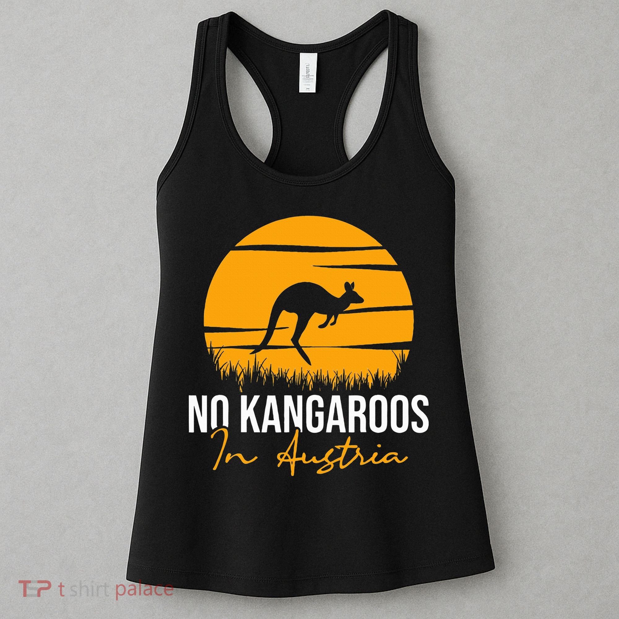 No Kangaroos In Austria Kangaroo Animal Lover Wildlife Women's Tank Top