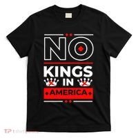 No Kings In America Democracy Court Ruling Saying T-Shirt thumb 0