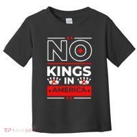 No Kings In America Democracy Court Ruling Saying Toddler T-Shirt thumb 0