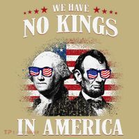 No Kings In America Democracy United States Independence Usa T-Shirt thumb 7