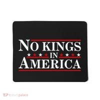 No Kings In America Mousepad thumb 0