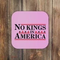 No Kings In America Coaster thumb 0